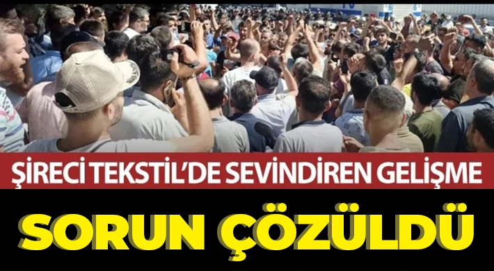 Şireci Tekstil’de Sevindiren Gelişme