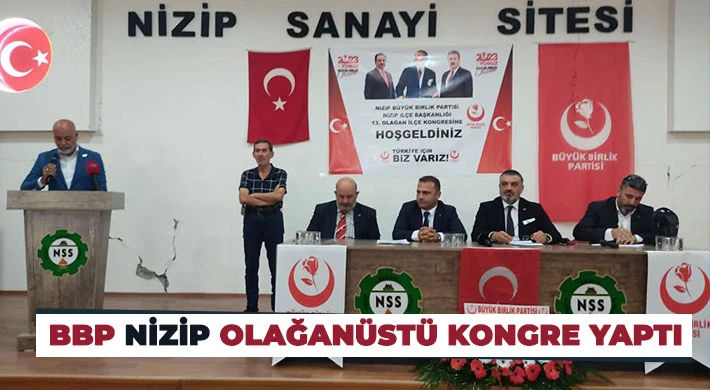 BBP Nizip olağanüstü kongre yaptı