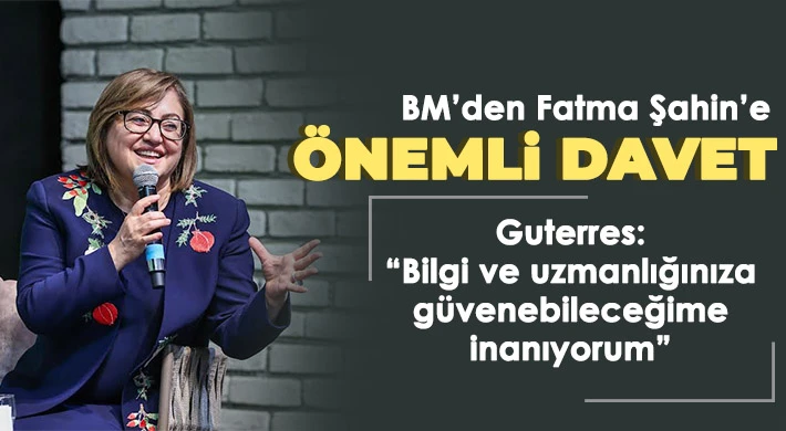 BM’den Fatma Şahin’e önemli davet