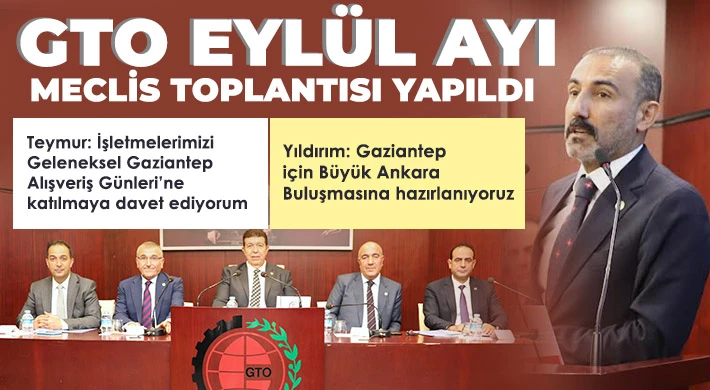 GTO Eylül Ayı Meclis Toplantısı Yapıldı