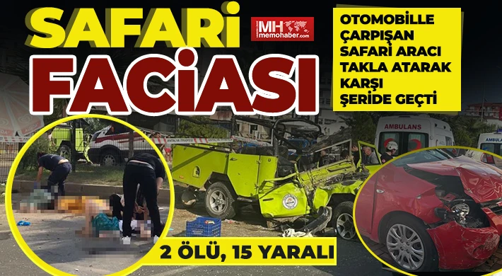 Turistlerin safari faciası: 2 ölü, 15 yaralı
