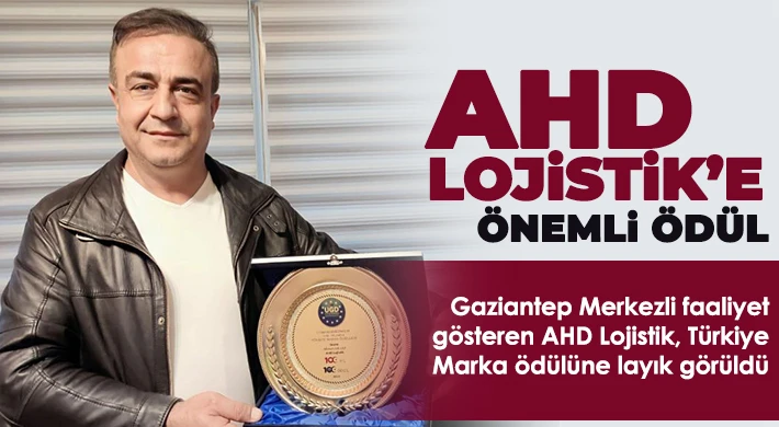 AHD Lojistik Türkiye Marka Ödülü aldı