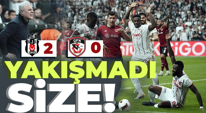 Beşiktaş - Gaziantep FK: 2-0 - Son Dakika Spor Haberleri