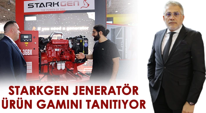 Starkgen Jeneratör Ürün Gamını Tanıtıyor