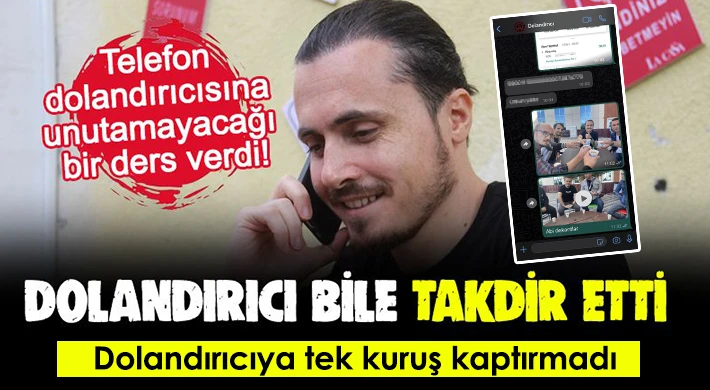 Telefon dolandırıcısına unutamayacağı bir ders verdi