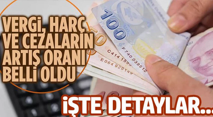 2024 vergi, harç ve cezalara zam! İşte o miktar...