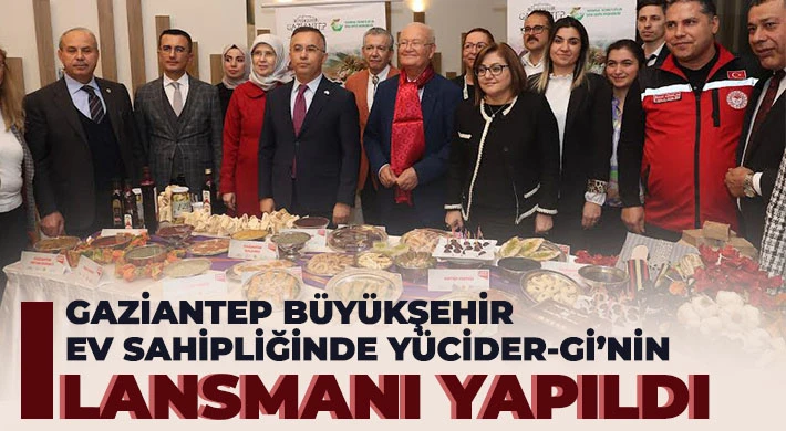 Gaziantep Büyükşehir ev sahipliğinde YÜCİDER-Gİ’nin lansmanı yapıldı