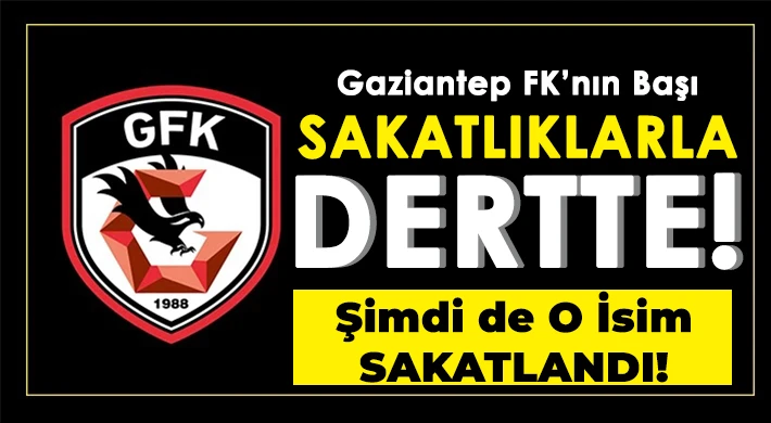 Gaziantep FK revire döndü