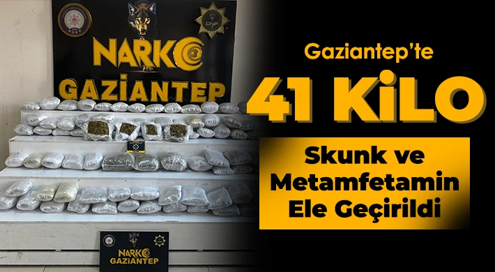 Gaziantep’te 41 kilo skunk ve metamfetamin ele geçirildi