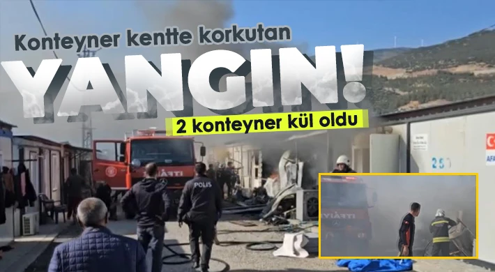 Konteyner kentte çıkan yangında 2 konteyner kül oldu
