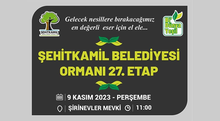 Şehitkamil’de 27. orman için hazırlıklar tamamlandı