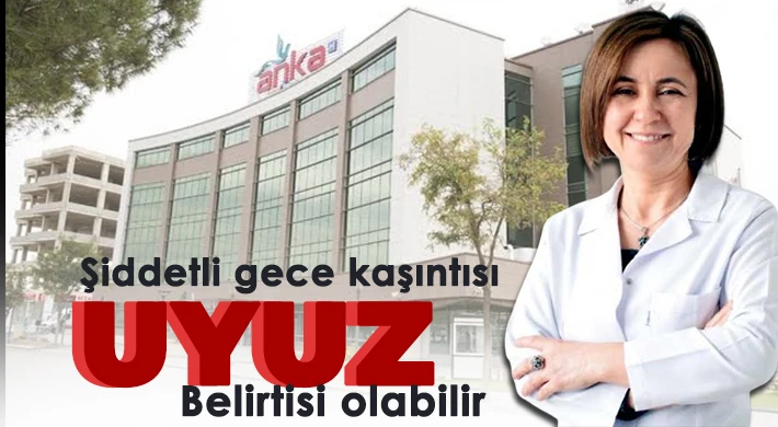 Şiddetli gece kaşıntısı uyuz belirtisi olabilir