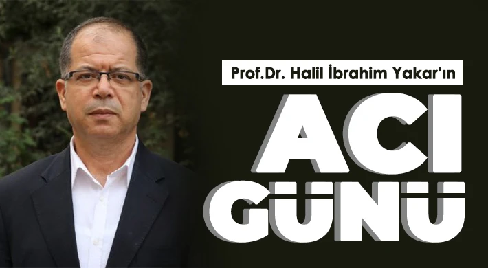 Yakar’ın kayınpeder acısı