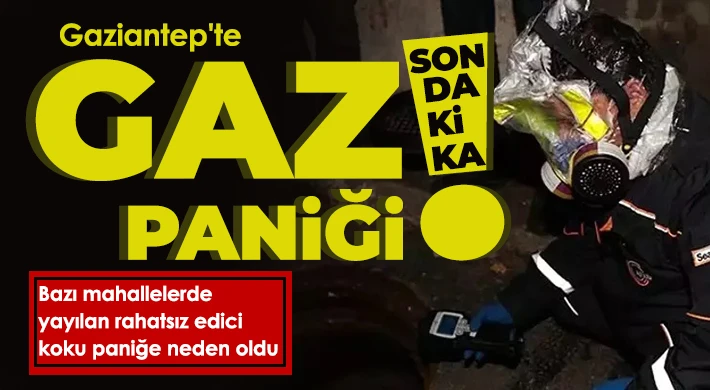 Gaziantep'te gaz paniği