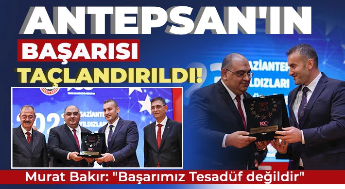 Antepsan'a Cumhuriyetin 100. yılında gururlandıran ödül