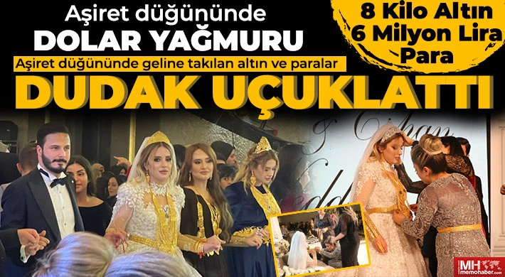 Aşiret düğününde geline kilolarca altın takıldı