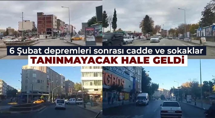 Deprem öncesi ve sonrası görüntüler