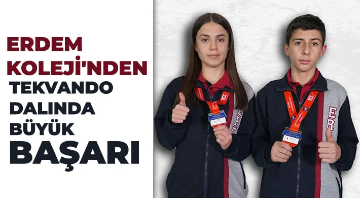 Erdem Koleji'nden Tekvando dalında büyük başarı