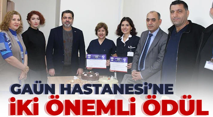 GAÜN Hastanesi’ne İki Önemli Ödül