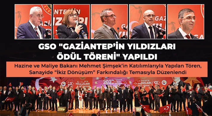 GSO "Gaziantep’in Yıldızları Ödül Töreni" Yapıldı