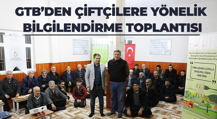 GTB’den Çiftçilere Yönelik Bilgilendirme Toplantısı