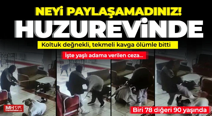 Huzurevinde ölümle biten bastonlu kavga