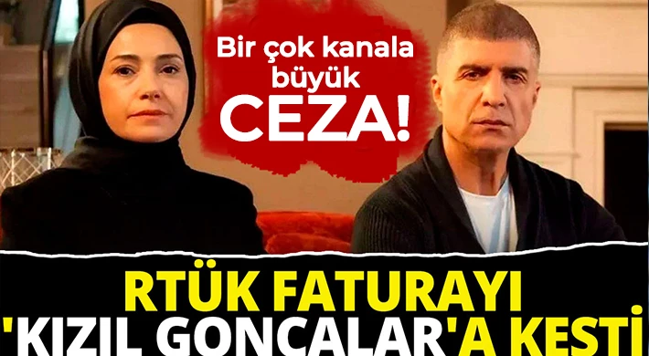 RTÜK’ten bir çok kanala büyük ceza