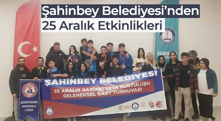 Şahinbey Belediyesi’nden 25 Aralık Etkinlikleri