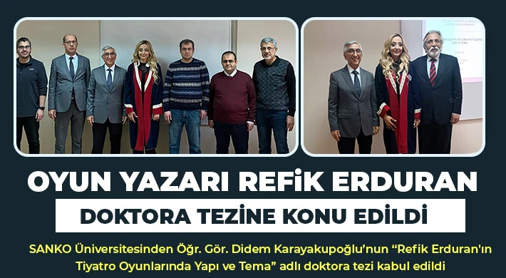 Oyun Yazarı Refik Erduran doktora tezine konu edildi