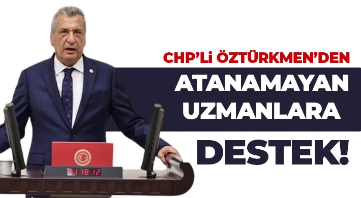 Öztürkmen'den Atanamayan Uzmanlara Destek