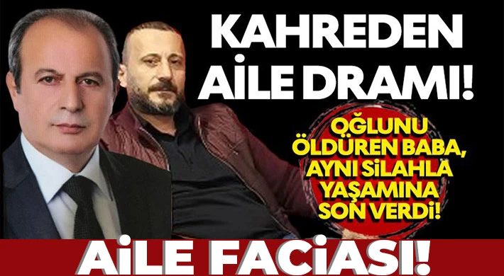 Tartıştığı oğlunu tabanca ile öldüren ve aynı silahla intihara kalkışan baba da hayatını kaybetti