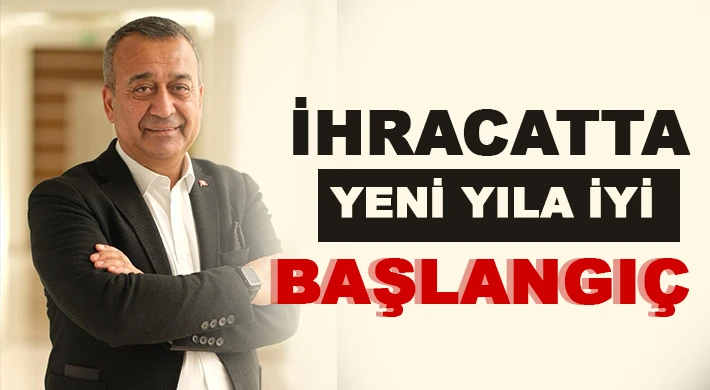 GAİB’te ihracatta yeni yıla iyi başlangıç