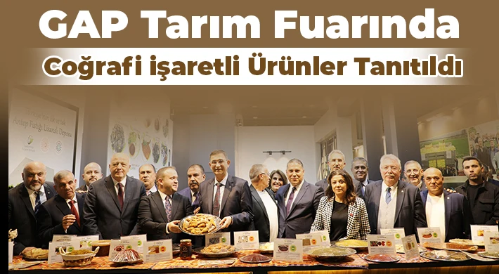 GAP Tarım Fuarında Coğrafi İşaretli Ürünler Tanıtıldı