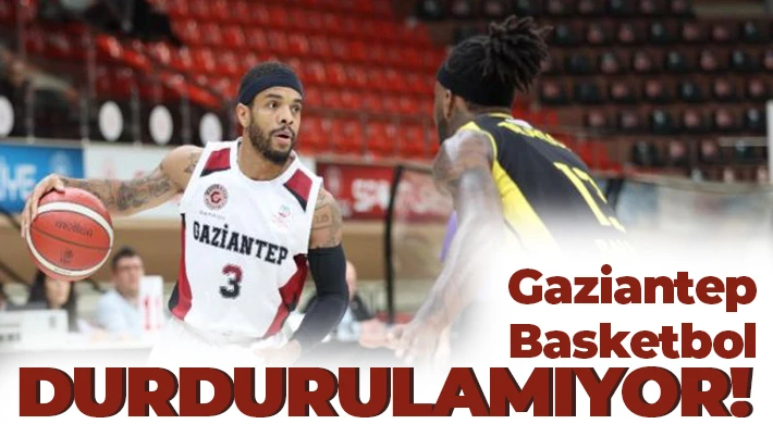Gaziantep Basketbol Tam Gaz Devam!