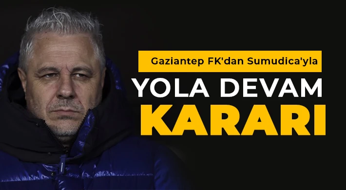Gaziantep FK, Teknik Direktör Sumudica ile devam kararı aldı