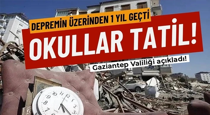 Gaziantep'te Tüm Okullara Deprem Tatili!