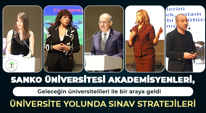 SANKO Üniversitesi akademisyenleri, geleceğin üniversitelileri ile bir araya geldi