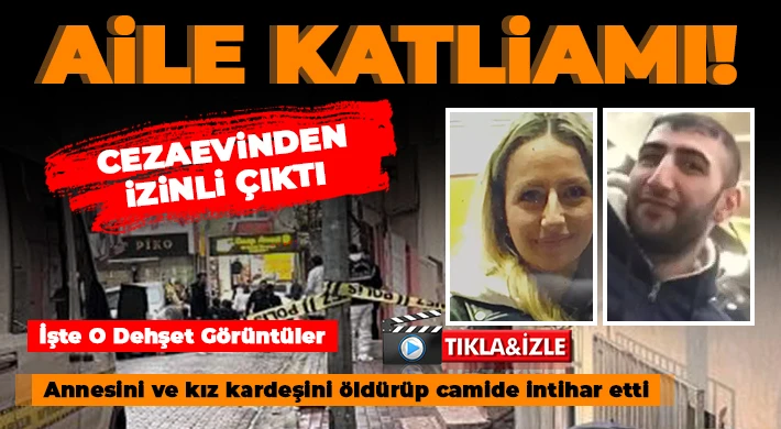 Dehşet: Annesini ve kız kardeşini öldüren şahıs camide böyle intihar etti