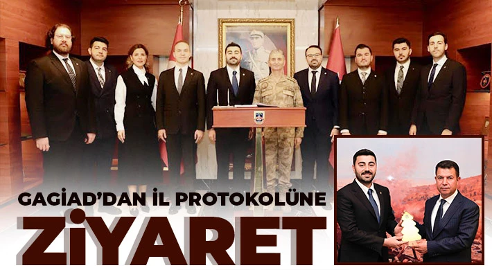 GAGİAD’dan İl Protokolüne Ziyaret