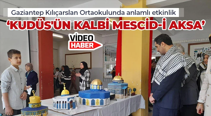 Gaziantep Kılıçarslan Ortaokulunda anlamlı etkinlik