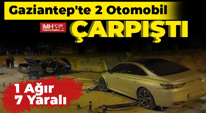 Gaziantep'te 2 otomobil çarpıştı: 7 yaralı