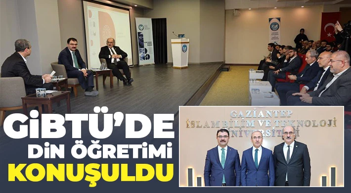  GİBTÜ’de din öğretimi konuşuldu