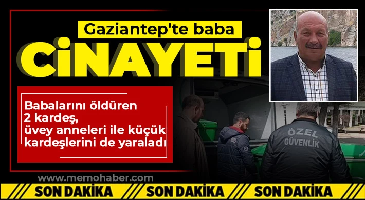 İki oğlunun bıçaklı saldırısına uğrayan baba hayatını kaybetti