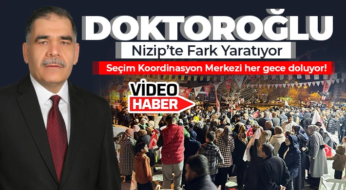 Nizip’te rüzgar Doktoroğlu’ndan yana!