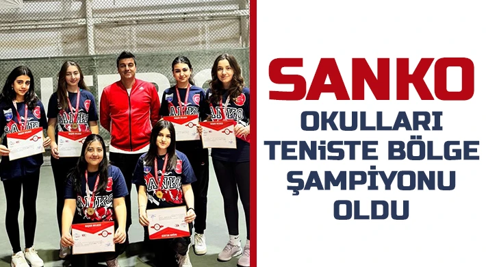 SANKO Okulları Teniste Bölge şampiyonu oldu