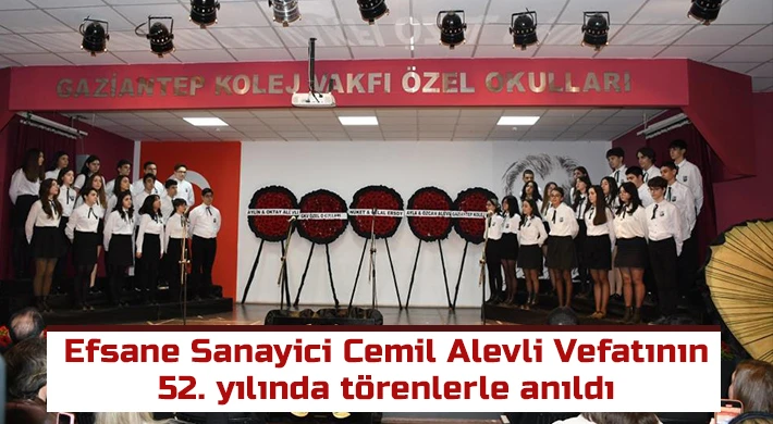 Efsane Sanayici Cemil Alevli Vefatının 52. yılında törenlerle anıldı
