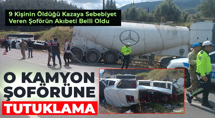 9 kişinin ölümüne neden olan çimento kamyonu şoförü tutuklandı
