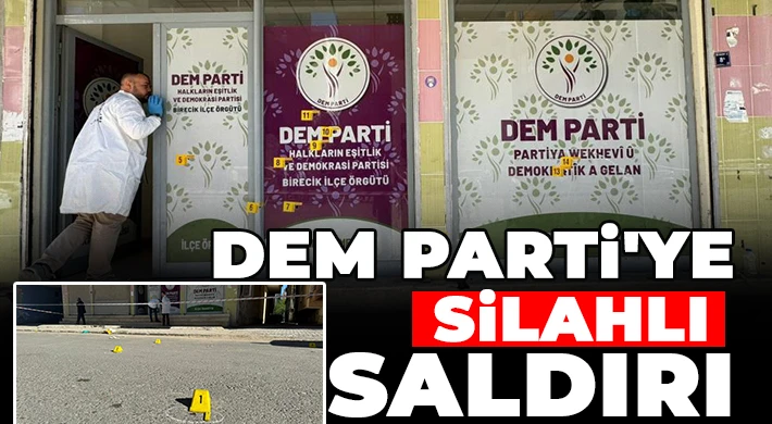 DEM Parti'ye silahlı saldırı