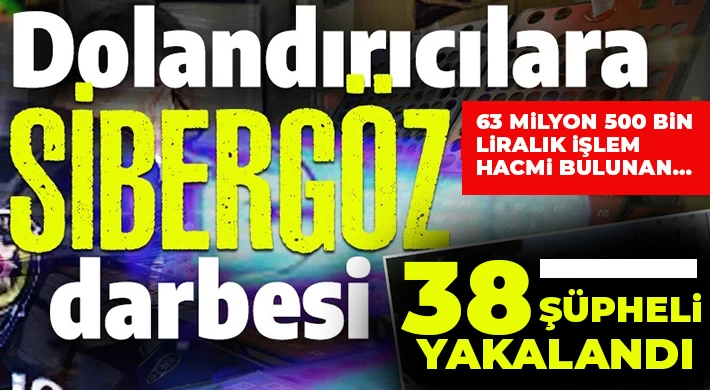 Gaziantep'te dolandırıcılara SİBERGÖZ darbesi!
