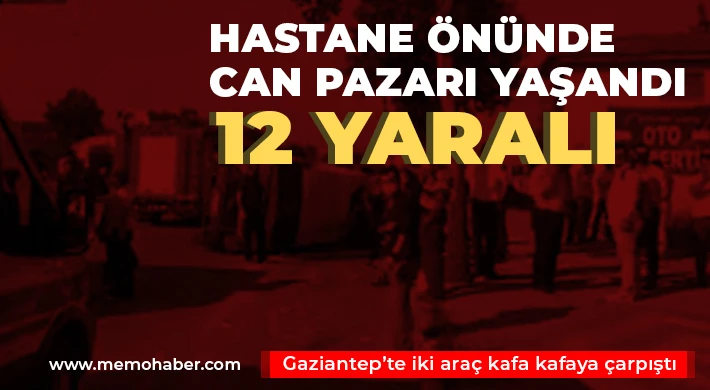Hastane önünde can pazarı yaşandı: 12 yaralı